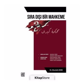 Sıra Dışı Bir Mahkeme - Mustafa Dere