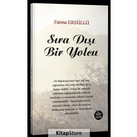 Sıra Dışı Bir Yolcu - Fatma Ersüllü