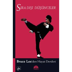 Sıra Dışı Düşünceler - Bruce Lee