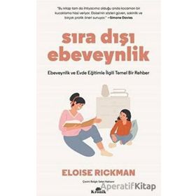 Sıra Dışı Ebevenylik - Eloise Rickman