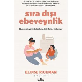 Sıra Dışı Ebeveynlik - Eloise Rickman