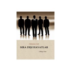 Sıra Dışı Hayatlar - Oktay Aras