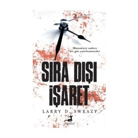 Sıra Dışı İşaret - Larry D. Sweazy