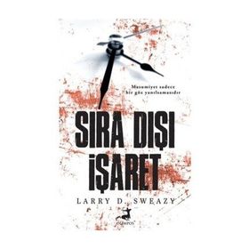 Sıra Dışı İşaret - Larry D. Sweazy