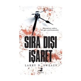 Sıra Dışı İşaret - Larry D. Sweazy