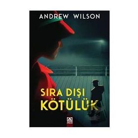Sıra Dışı Kötülük - Andrew Wilson