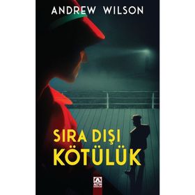 Sıra Dışı Kötülük - Andrew Wilson
