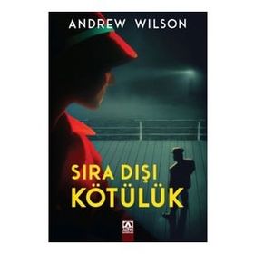 Sıra Dışı Kötülük - Andrew Wilson