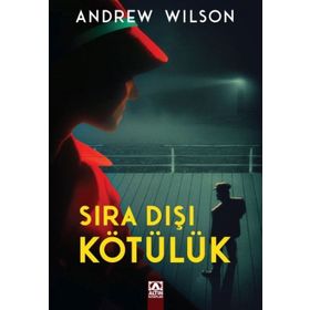 Sıra Dışı Kötülük - Andrew Wilson