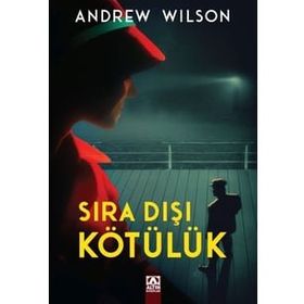 Sıra Dışı Kötülük - Andrew Wilson