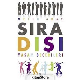 Sıra Dışı Yaşam Becerileri - Melih Arat