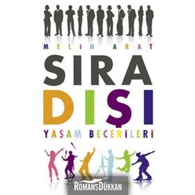 Sıra Dışı Yaşam Becerileri - Melih Arat