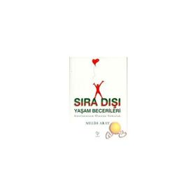 Sıra Dışı Yaşam Becerileri - Melih Arat