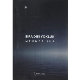 Sıra Dışı Yokluk - Mehmet Sür