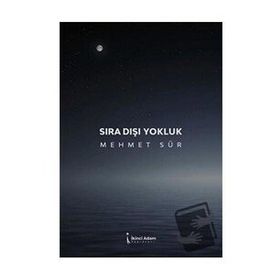 Sıra Dışı Yokluk - Mehmet Sür