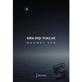 Sıra Dışı Yokluk - Mehmet Sür