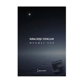 Sıra Dışı Yokluk - Mehmet Sür