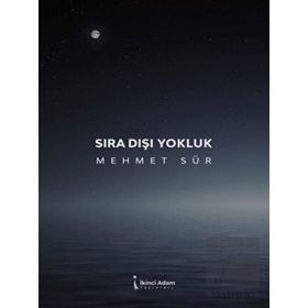Sıra Dışı Yokluk - Mehmet Sür