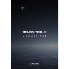 Sıra Dışı Yokluk - Mehmet Sür