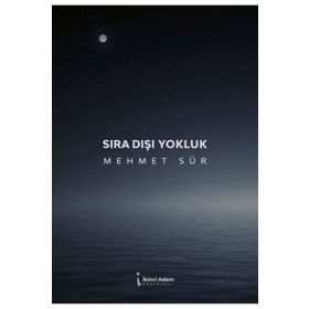 Sıra Dışı Yokluk - Mehmet Sür
