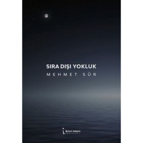 Sıra Dışı Yokluk - Mehmet Sür