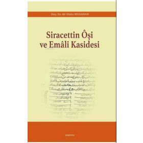 Siracettin Öşi ve Emali Kasidesi - Araştırma Yayınları