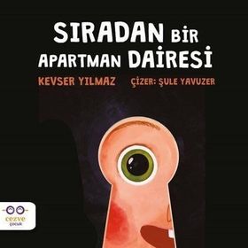 Sıradan Bir Apartman Dairesi Kevser Yılmaz