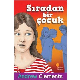 SIRADAN BIR ÇOCUK - ANDREW CLEMENTS