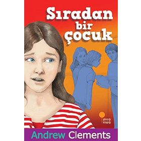 SIRADAN BIR ÇOCUK - ANDREW CLEMENTS