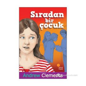 SIRADAN BIR ÇOCUK - ANDREW CLEMENTS