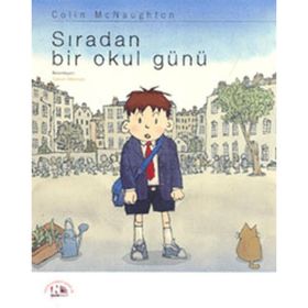 SIRADAN BIR OKUL GÜNÜ - COLIN MCNAUGHTON