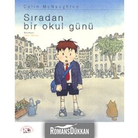 SIRADAN BIR OKUL GÜNÜ - COLIN MCNAUGHTON