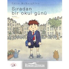SIRADAN BIR OKUL GÜNÜ - COLIN MCNAUGHTON