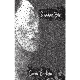 Sıradan Biri! - Ömür Birkan
