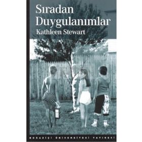 SIRADAN DUYGULANIMLAR - KATHLEEN STEWART