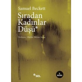 SIRADAN KADINLAR DÜŞÜ - SAMUEL BECKETT