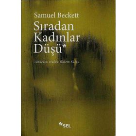 SIRADAN KADINLAR DÜŞÜ - SAMUEL BECKETT