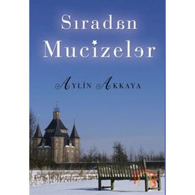 SIRADAN MUCIZELER - AYLIN AKKAYA