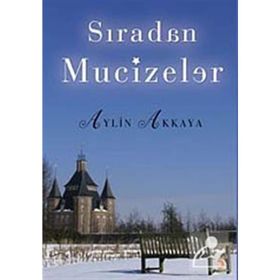 SIRADAN MUCIZELER - AYLIN AKKAYA