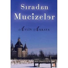 SIRADAN MUCIZELER - AYLIN AKKAYA