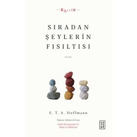 Sıradan Şeylerin Fısıltısı - Ketebe Yayınları
