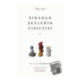 Sıradan Şeylerin Fısıltısı - Ketebe Yayınları