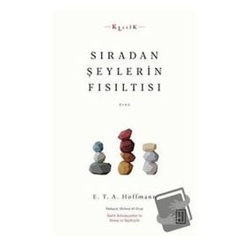 Sıradan Şeylerin Fısıltısı - Ketebe Yayınları