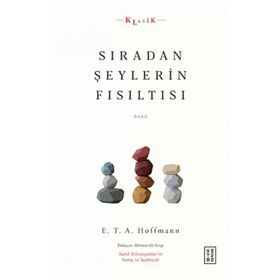 Sıradan Şeylerin Fısıltısı - Ketebe Yayınları