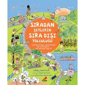 Sıradan Şeylerin Sıra Dışı Yolculuğu - Libby Deutsch