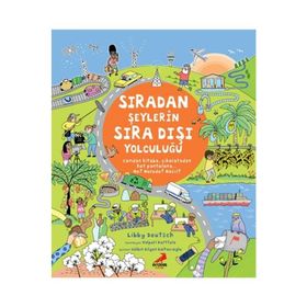 Sıradan Şeylerin Sıra Dışı Yolculuğu - Libby Deutsch