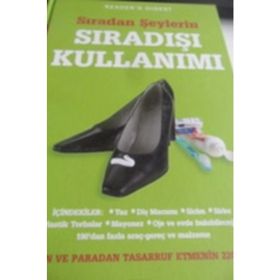 SIRADAN ŞEYLERİN SIRADIŞI KULLANIMI - KOLEKTIF