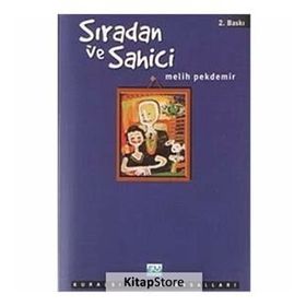 Sıradan ve Sahici Kuralsızlığın Masalları - Melih Pekdemir