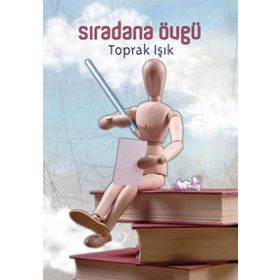 Sıradana Övgü - Toprak Işık