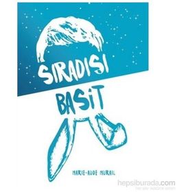 Sıradışı Basit - Marie-Aude Murail
